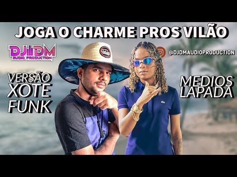 MC DRICKA E DJ DM - JOGA O CHARME PROS VILÃO - PROD. DJ DM