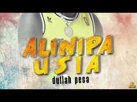 Dullah Pesa_Alinipa Usia (Official Audio)