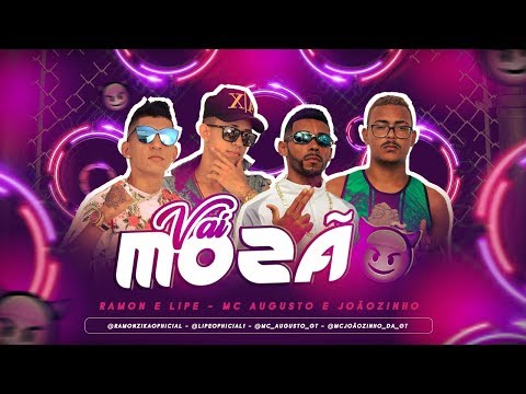 MC AUGUSTO, JOÃOZINHO, RAMON E LIPE - VAI MOZÃO