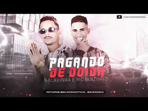 MC Balakinha e MC Binzinho   Pagando de Doida   ( Brega Funk )