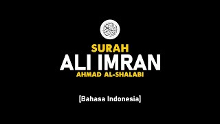 Download lagu Surah Ali-Imran - Ahmad Al-Shalabi [ 003 ] I Bacaan Quran Merdu . mp3