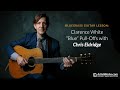 Bluegrass Guitar Lesson: Clarence White "Blue" Pull-Offs with Chris Eldridge || ArtistWorks