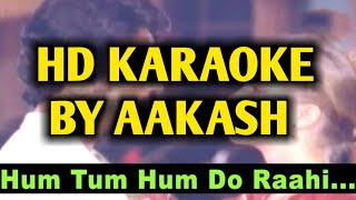 Hum Tum Hum Do Raahi HD KARAOKE BY AAKASH