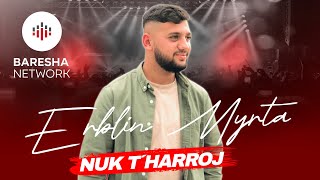 Erblin Myrta - Nuk T'harroj