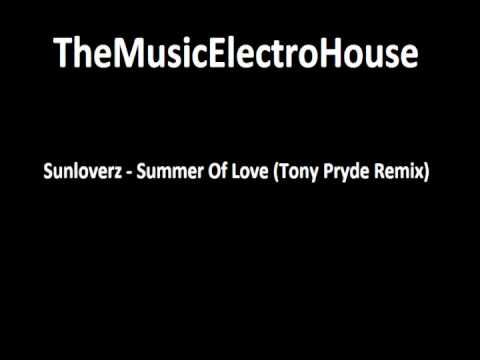 Sunloverz   Summer Of Love Tony Pryde Remix
