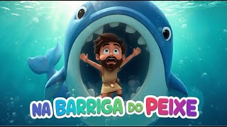 Jonas Na Barriga do Peixe | Música Gospel Infantil