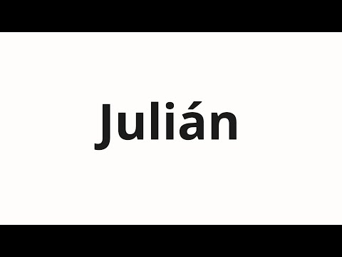 How to pronounce Julián