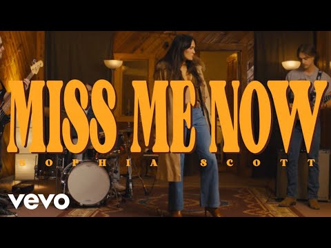 Miss Me Now - Sophia Scott