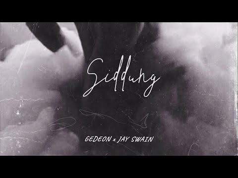 Geedeon, Jay Swain - SIDDUNG ( Audio )