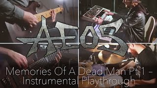 AEOS - Memories Of A Deadman Part 1 (Band Playthrough)