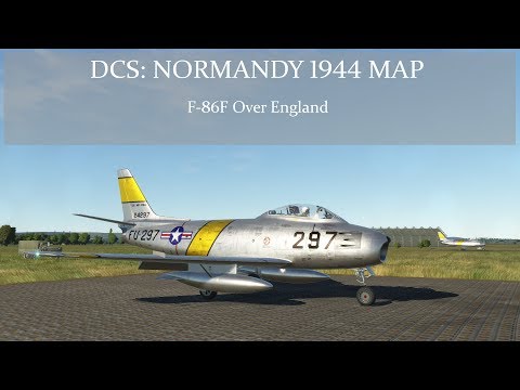 DCS: Normandy 1944 Map - F-86F in England