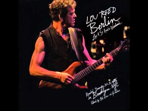 LOU REED : berlin (live at St Ann's warehouse)