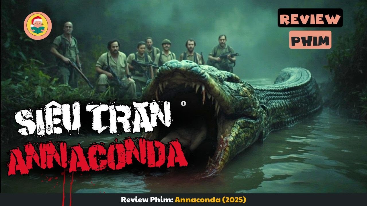 [Review Phim] Nhóm Thám Hiểm Gặp Siêu Trăn Khổng Lồ Và Cái Kết