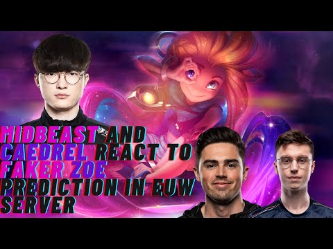 @midbeast9495 and @Caedrel react to @T1_Faker Zoe Prediction in EUW server #shorts