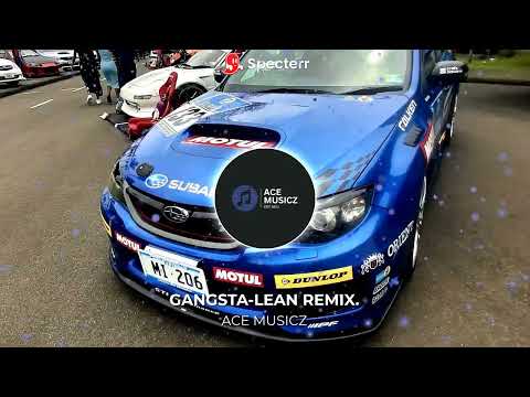 Gangsta-lean [FM96] #remix #acemusicz #acemusic #fm96 #bassboost