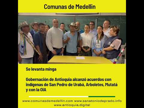 Se levanta mingaGobernación de Antioquia alcanzó acuerdos con  indígenas de San Pedro ..