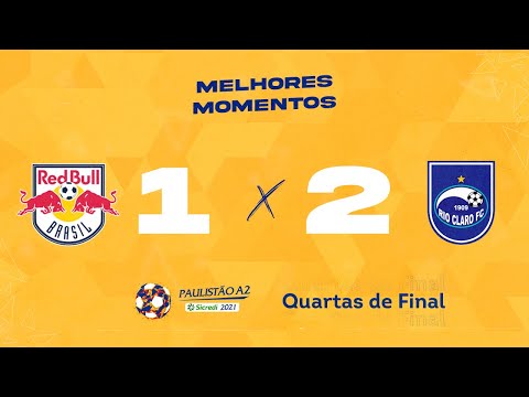 Melhores Momentos de Red Bull Brasil 1 x 2 Rio Claro - Quartas de Final - Paulistão A2 Sicredi 2021