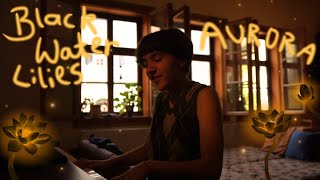 Black Water Lilies - AURORA (cover)
