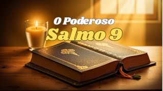 O PODEROSO SALMO 9 PARA DERROTAR OS INIMIGOS E QUEBRAR TODA AS ARMADILHAS DO MAL!