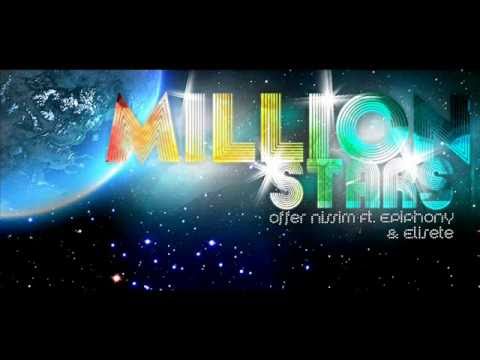 Offer Nissim feat. Epiphony And Elisete - Milion Stars (Intro Love Mix)