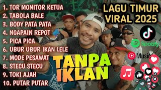 Download lagu LAGU TIMUR TOR MONITOR KETUA || VIRAL TIKTOK FULL ALBUM NO IKLAN!!! mp3