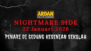 Download lagu NIGHTMARE SIDE ARDAN FM | JANUARY 22, 2026 mp3
