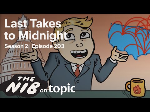 Last Takes to Midnight | The Nib: Ep. 203 | Topic