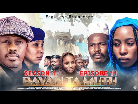 BAYAN TA MUTU EPISODE 11