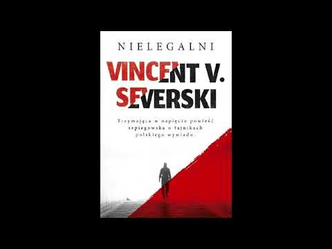 Severski Vincent V - Nielegalni 36 - 70 Audiobook