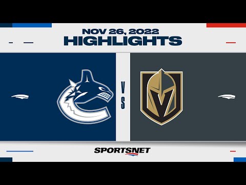 NHL Highlights | Canucks vs. Golden Knights - November 26, 2022