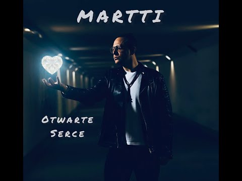 Martti - Otwarte Serce (Official video)