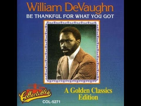 William De Vaughan   Be Thankful For What You Got