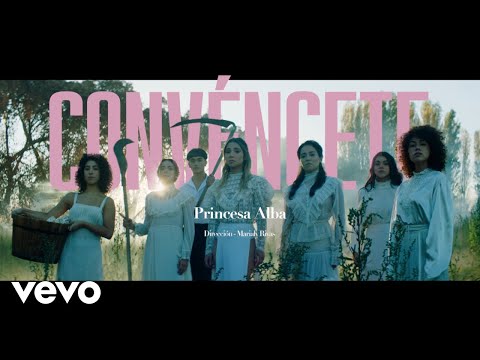 Princesa Alba - Convéncete (Video Oficial)