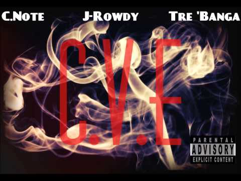 Tre'Banga - Real Niggas C.Note J-Rowdy [C.V.E] New 2014