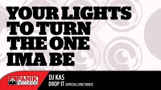 DJ KAS - DROP IT | Official Lyric Video