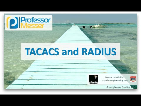 TACACS and RADIUS - CompTIA Network+ N10-006 - 1.2