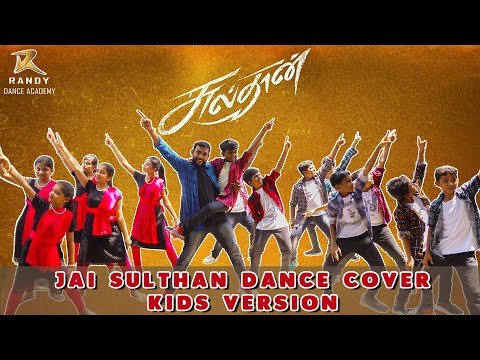 Jai Sulthan Kids Cover Dance (Tamil) - Sulthan | Karthi, Rashmika | Vivek-Mervin | Anirudh | RDA