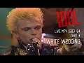 BILLY IDOL - MTV LIVE 1983 84 PART 4 - WHITE WEDDING (GREAT SOUND QUALITY REMASTERED)