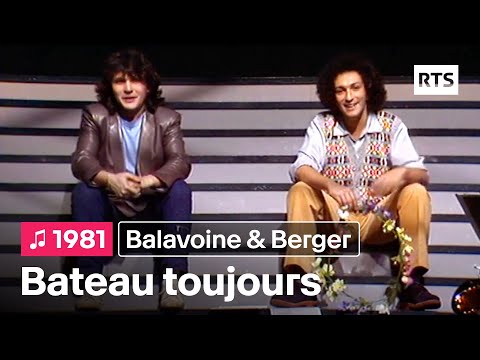 Daniel Balavoine et Michel Berger - Bateau toujours (1981)