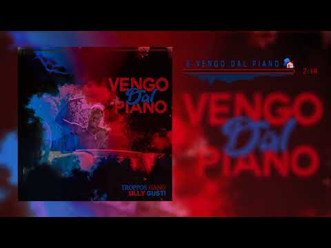 $illy Gusti (TPG) - Vengo Dal Piano [Official Audio] Prod. by Loudestro