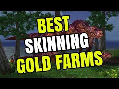 Best Skinning Gold Farms Right Now In WoW | 8.3