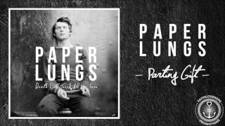 Paper Lungs - Parting Gift