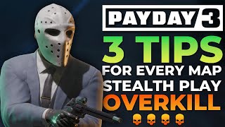 3 Quick Stealth Tips For Every Map In Payday 3