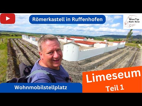 Limeseum Teil1 - Das Römerkastell in Ruffenhofen - Modell, Wohnmobilstellplatz und im Museum