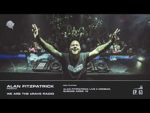 We Are The Brave Radio 063 - Alan Fitzpatrick Live @ Crobar, Buenos Aires - June 19