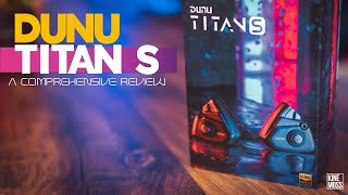 DUNU TITAN S - BEST IEM UNDER $100? A Comprehensive Review And Comparison.