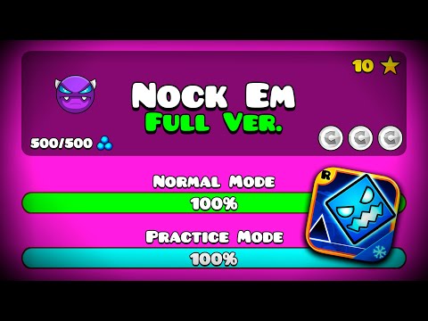 "Nock Em Full Version" by: MichoneBoi [SHOWCASE] || Geometry Dash SubZero