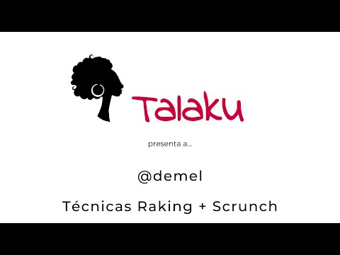 Talaku presenta a @demel Raking + Scrunch