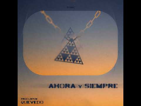 Ahora Y Siempre - QUEVEDO