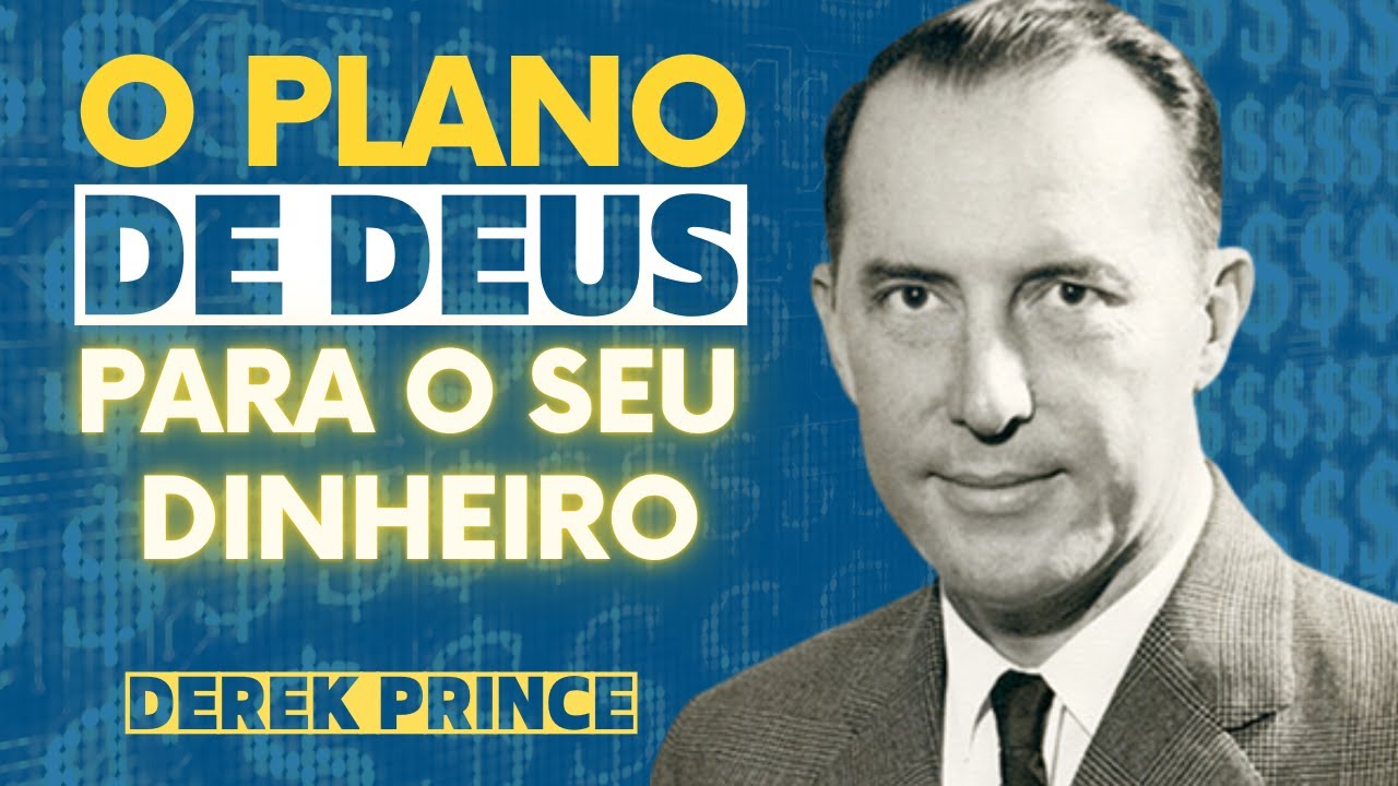O PLANO DE DEUS PARA O SEU DINHEIRO - DEREK PRINCE